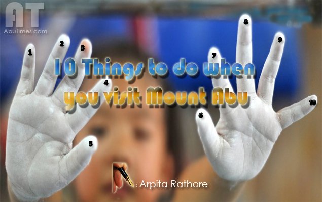 10 things to do when you visit Mount Abu