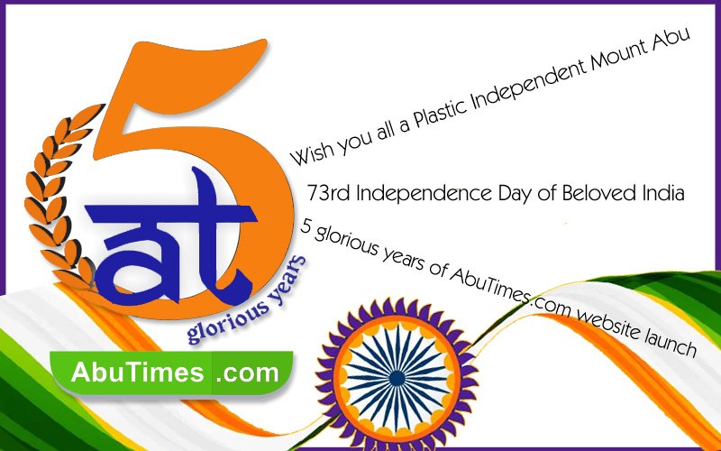 Mount Abu celebrated 73rd Freedom Day as Rajasthan's First Plastic Independent Station