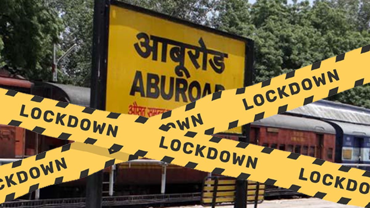 आबूरोड में 30 अगस्त से 8 दिन का लॉकडाउन घोषित