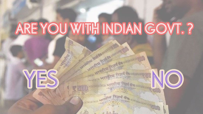 [Poll] Are you with govt. in their mission against Black Money ? Click Below