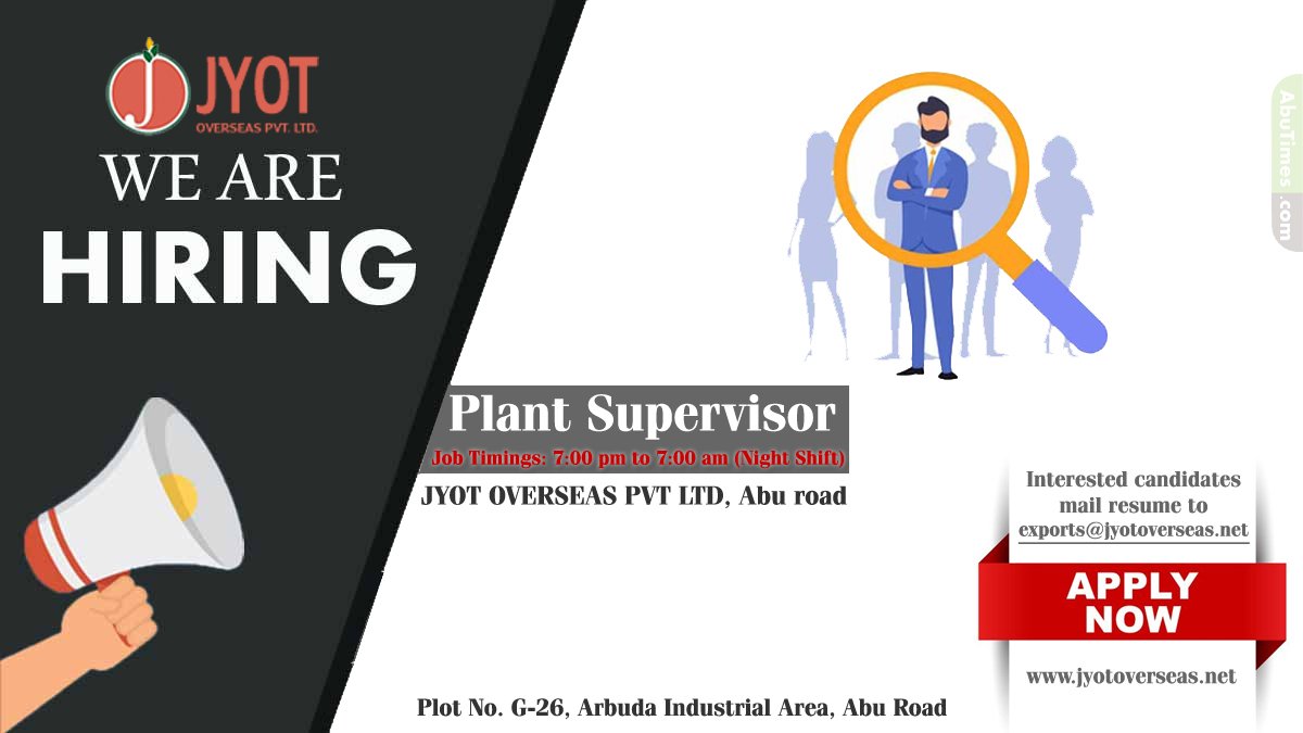 Supervisor Job Vacancy at Jyot Overseas Pvt Ltd, Abu Road