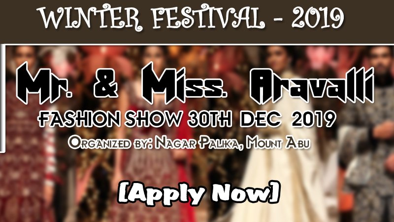 Mr. & Miss Aravalli, Fashion Show competition [Apply Now]